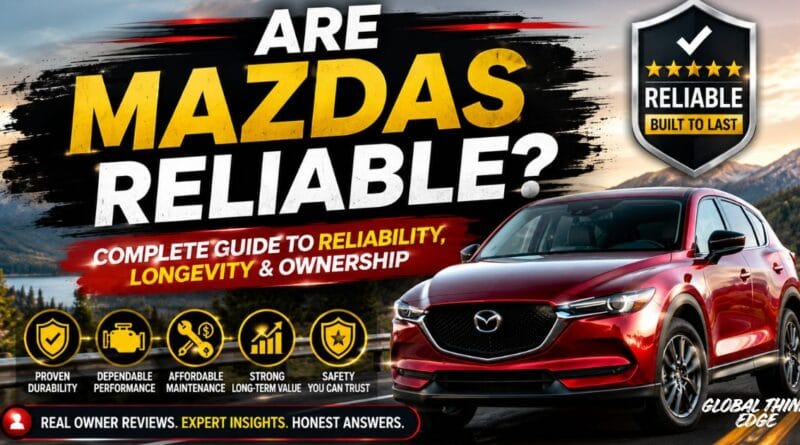 are mazdas reliable
