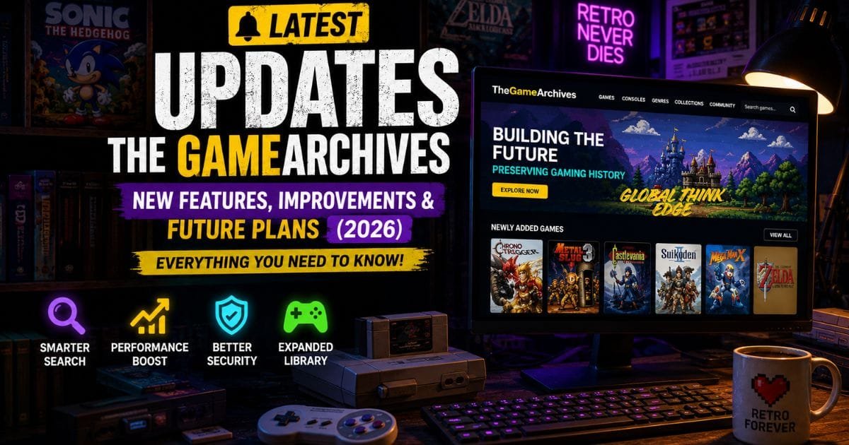 Updates TheGameArchives
