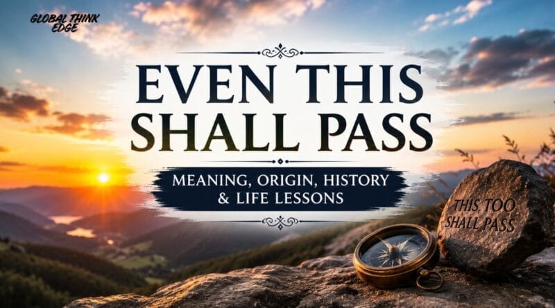 Even This Shall Pass
