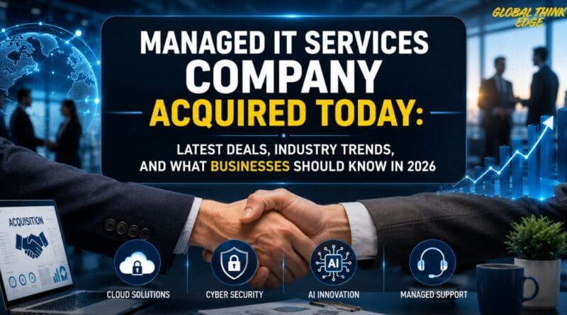 Managed IT Services Company Acquired Today