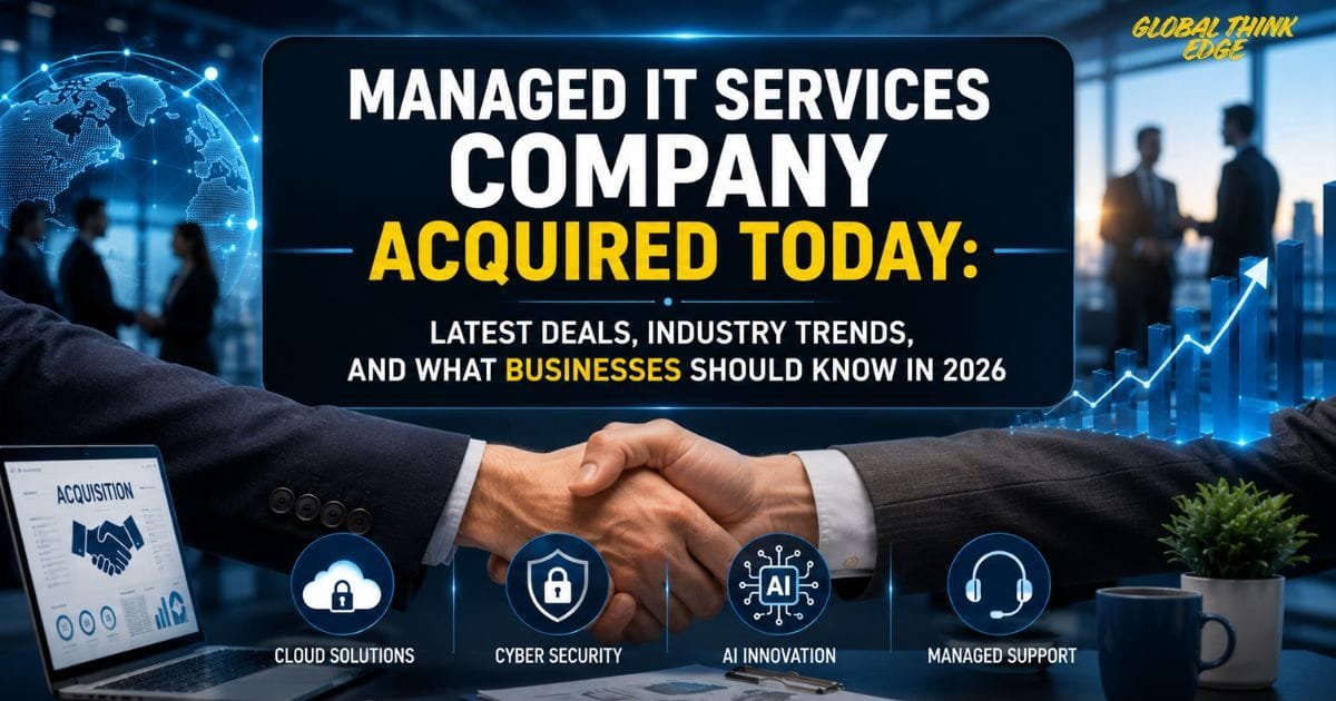 Managed IT Services Company Acquired Today