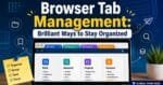 Browser Tab Management