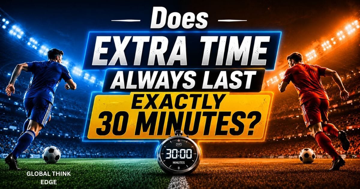 How Does Football Extra Time Work